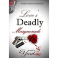 Love's Deadly Masquerade - Hardcover