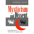 Mysticism and Dissent: Socioreligious Thought in Qajar Iran - Paperback