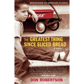 The Greatest Thing Since Sliced Bread - Paperback