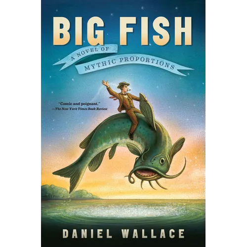 Big Fish: A Novel of Mythic Proportions - Paperback