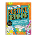 The Power of Positive Drinking Coloring and Cocktail Book - Paperback