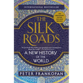 The Silk Roads: A New History of the World - Paperback