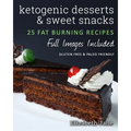 Ketogenic Desserts and Sweet Snacks - Paperback