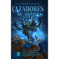 El Cáliz de las Almas (Libro 3): Cazadores de Aventuras - Quest Chasers: The Chalice of Souls (Spanish Edition) - Hardcover