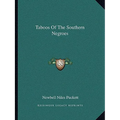 Taboos Of The Southern Negroes - Paperback