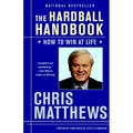 The Hardball Handbook: How to Win at Life - Paperback