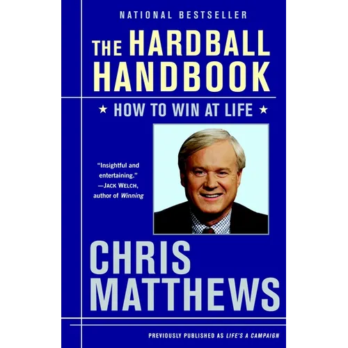 The Hardball Handbook: How to Win at Life - Paperback