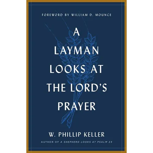 A Layman Looks at the Lord's Prayer - Paperback