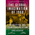 Global Imagination of 1968: Revolution and Counterrevolution - Paperback
