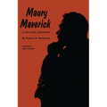Maury Maverick: A Political Biography - Paperback