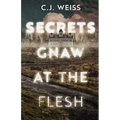 Secrets Gnaw at the Flesh - Paperback