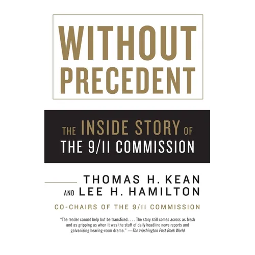 Without Precedent: The Inside Story of the 9/11 Commission - Paperback