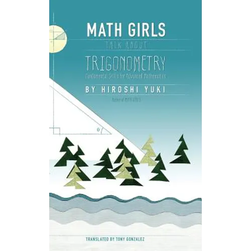 Math Girls Talk About Trigonometry - Hardcover