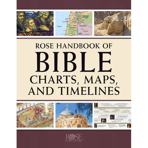 Rose Handbook of Bible Charts, Maps, and Timelines - Paperback