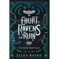 Court of Ravens and Ruin - Special Edition - Hardcover