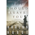 If I Should Leave You - Paperback
