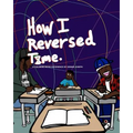 How I Reversed Time: A Coloring Book Experience by Dennis Joseph - Paperback