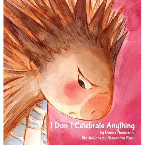 I Don't Celebrate Anything! - Hardcover