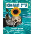 Doing What I Otter - Hardcover