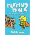 Muffin Man 2: Attack of the Bakers Dozen - Paperback