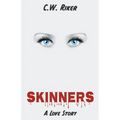 Skinners -- A Love Story - Paperback