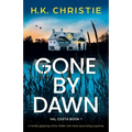 Gone by Dawn: A totally gripping crime thriller with heart-pounding suspense - Paperback