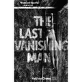 The Last Vanishing Man and Other Stories - Paperback
