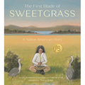The First Blade of Sweetgrass - Hardcover