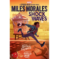 Miles Morales: Shock Waves (Original Spider-Man Graphic Novel) - Hardcover