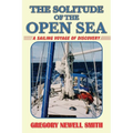 The Solitude of the Open Sea: A Sailing Voyage of Discovery - Paperback