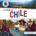 A Visit to Chile - Library Binding