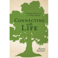 Connecting With Life: Finding Nature in an Urban World - Paperback