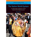Native World-System: An Ethnography of Bolivian Aymara Traders in the Global Economy - Paperback