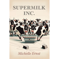 Supermilk Inc. - Hardcover