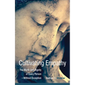 Cultivating Empathy: The Worth and Dignity of Every Person--Without Exception - Paperback