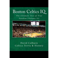 Boston Celtics IQ: The Ultimate Test of True Fandom - Paperback