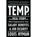 Temp: The Real Story of What Happened to Your Salary, Benefits, and Job Security - Paperback