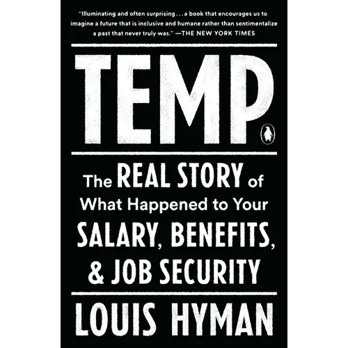 Temp: The Real Story of What Happened to Your Salary, Benefits, and Job Security - Paperback