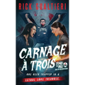 Carnage À Trois: Bill of the Dead Saga - Paperback