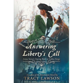 Answering Liberty's Call: Anna Stone's Daring Ride to Valley Forge - Paperback