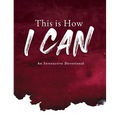 This is How I Can: An Interactive Devotional - Hardcover