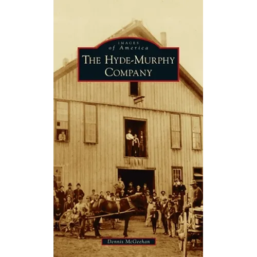 Hyde-Murphy Company - Hardcover