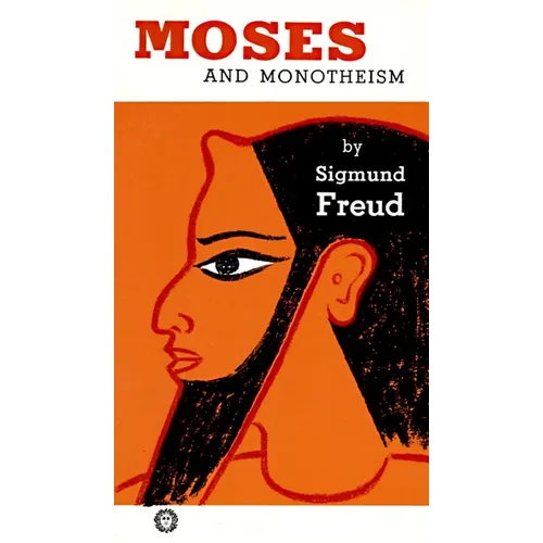 Moses and Monotheism - Paperback