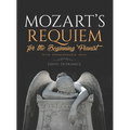 Mozart's Requiem: For the Beginning Pianist with Downloadable Mp3s - Paperback