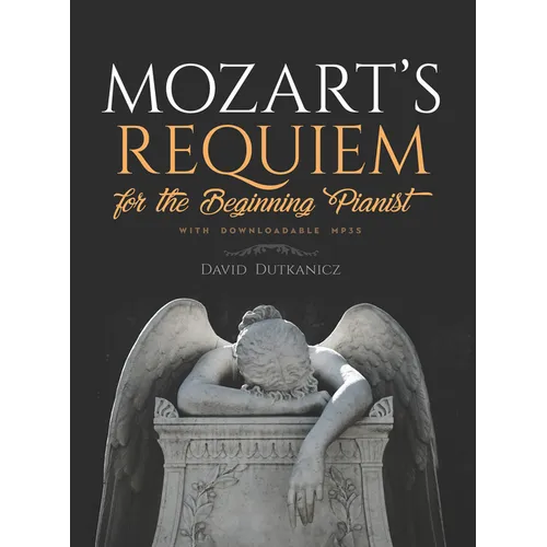 Mozart's Requiem: For the Beginning Pianist with Downloadable Mp3s - Paperback