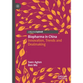 Biopharma in China: Innovation, Trends and Dealmaking - Hardcover