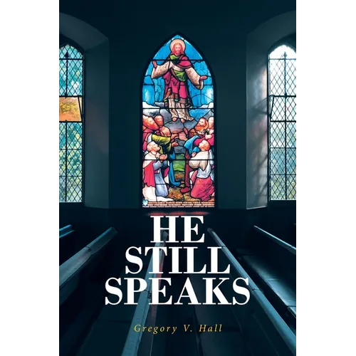 He Still Speaks: The Message Like No Other - Paperback