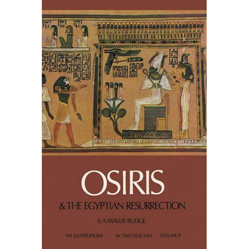Osiris and the Egyptian Resurrection, Vol. 2: Volume 2 - Paperback