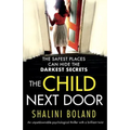 The Child Next Door: An unputdownable psychological thriller with a brilliant twist - Paperback