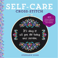 Self-Care Cross-Stitch: 40 Uplifting & Irreverent Patterns - Hardcover